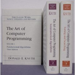 Donald E. Knuth. The Art of Computer Programming. Addison-Wesley. Volumes 1-3